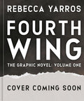 Fourth Wing, The Graphic Novel: Volume One (The Empyrean Series) cover image