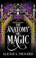 The Anatomy of Magic (Darkest Divine, 1) cover image