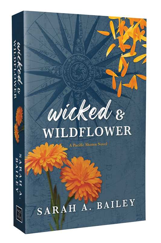 Wicked & Wildflower by Sarah A. Bailey: Paperback; 432 pages / English